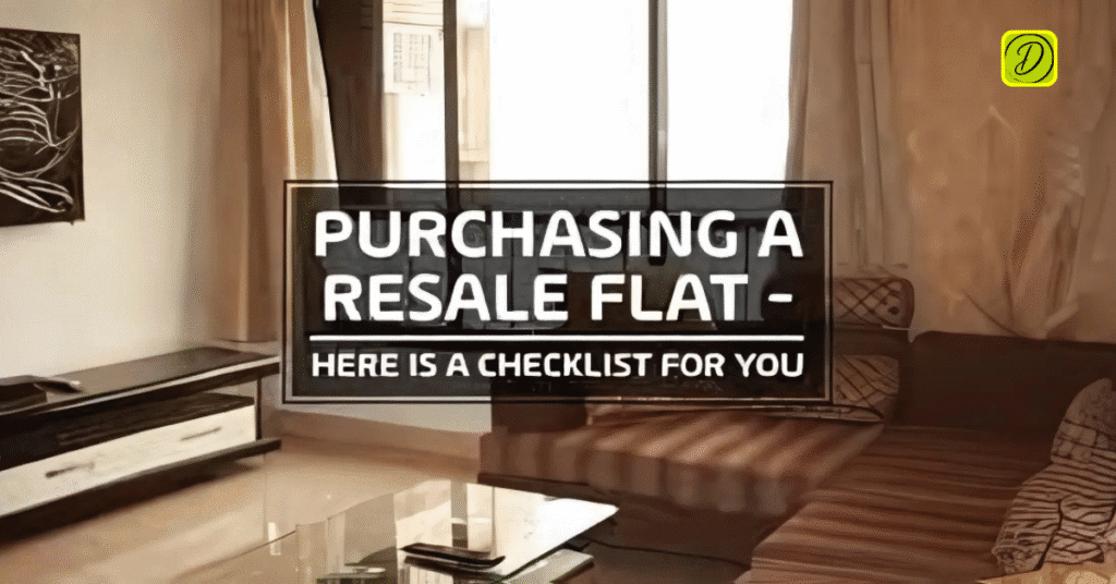 Checklist-for-buying-a-resale-flat-inspection-paperwork-renovation-tips-Dedicated-Real-Estate