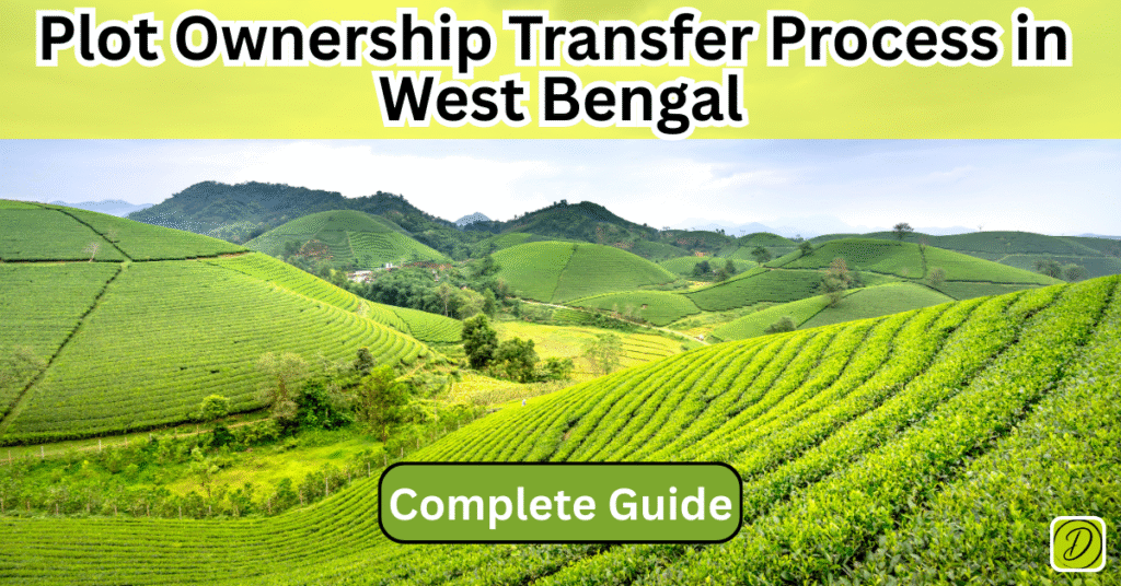 Plot-Ownership-Transfer-Process-in-WB-From-Sale-Deed-to-Mutation-Dedicated-Real-Estate